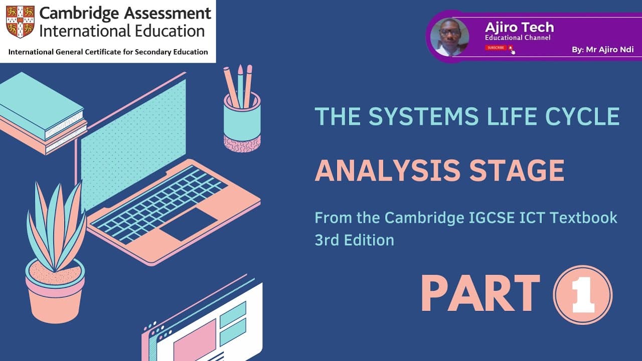 IGCSE ICT - THE SYSTEMS LIFE CYCLE