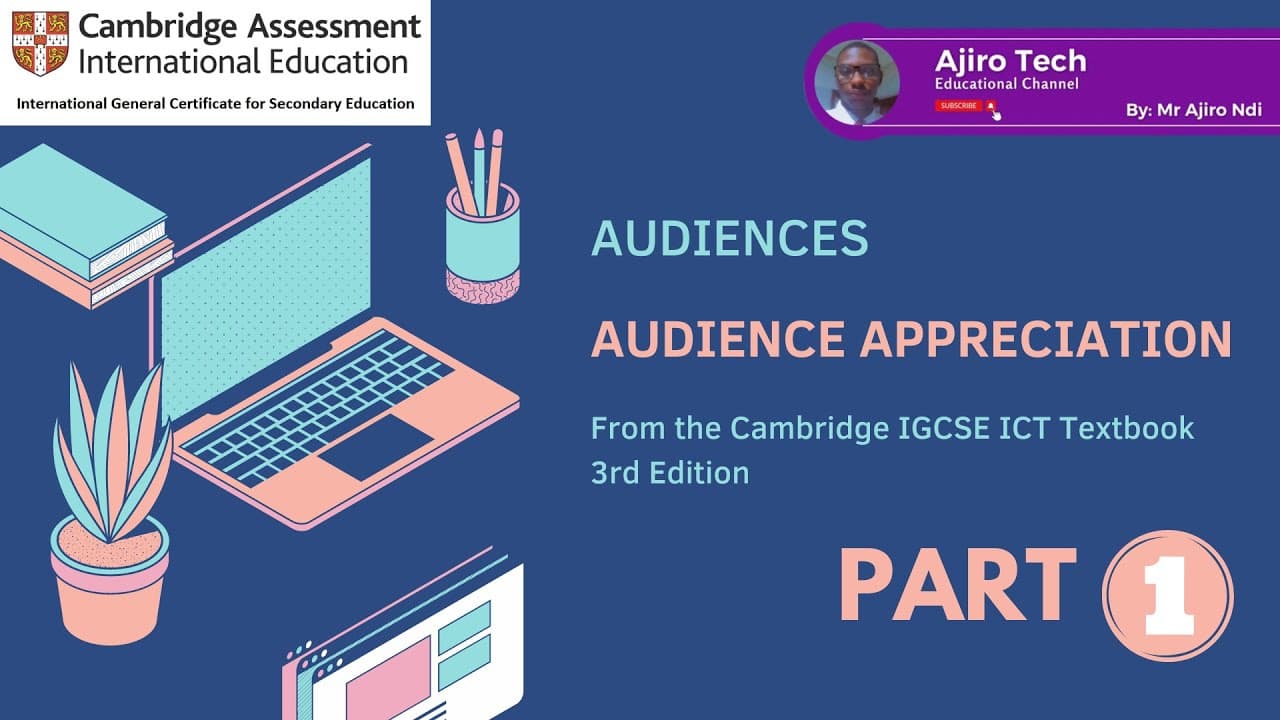 IGCSE ICT - AUDIENCES